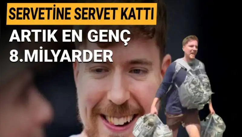 Youtuber MrBeast, 1 Milyar Dolar Servetiyle Genç Milyarder Oldu!