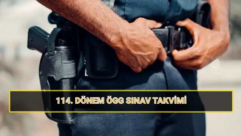2025 ÖGG 114. Dönem Sınav Tarihleri ve Sonuçları Hakkında Tüm Bilgiler